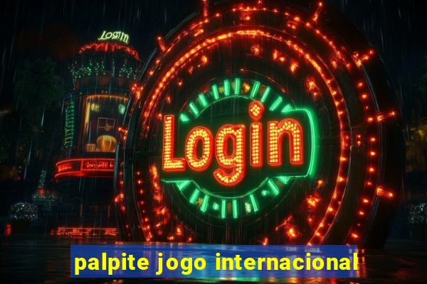 palpite jogo internacional