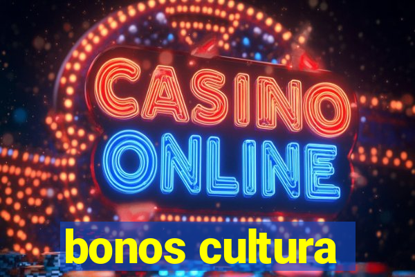 bonos cultura