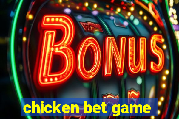 chicken bet game