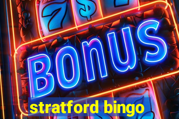 stratford bingo