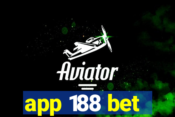 app 188 bet