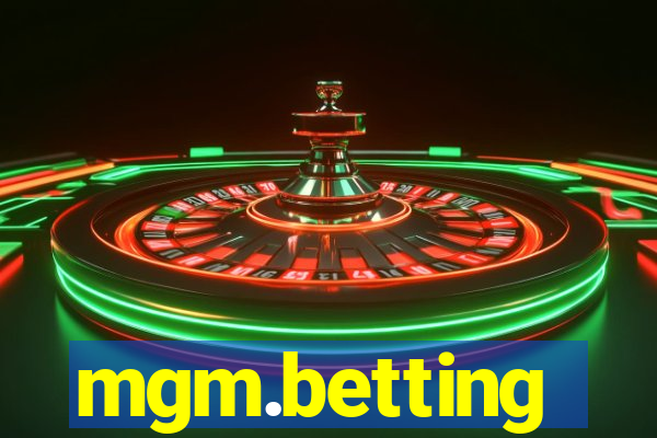 mgm.betting