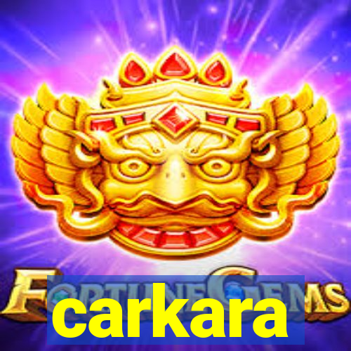 carkara