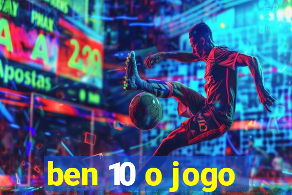 ben 10 o jogo