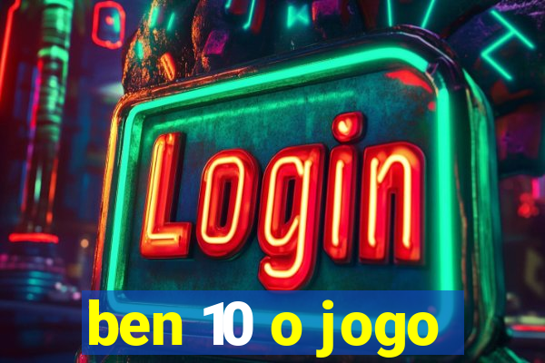 ben 10 o jogo