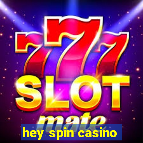 hey spin casino