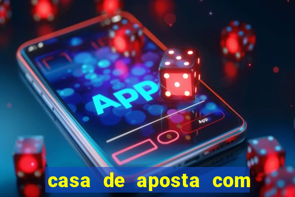 casa de aposta com deposito minimo de 1 real