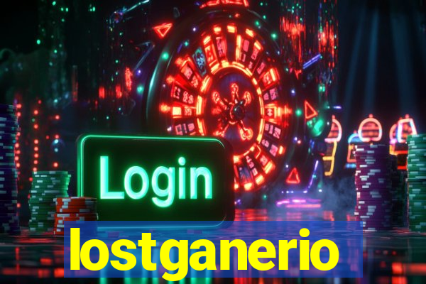 lostganerio