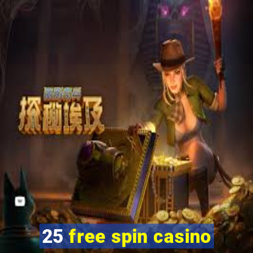 25 free spin casino