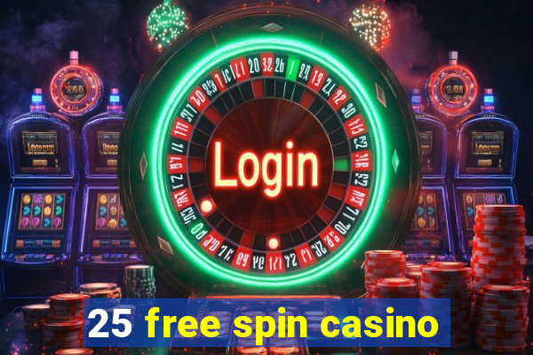 25 free spin casino