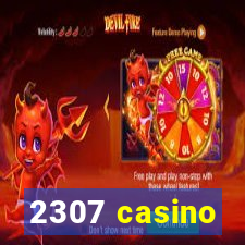 2307 casino