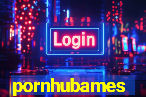 pornhubames