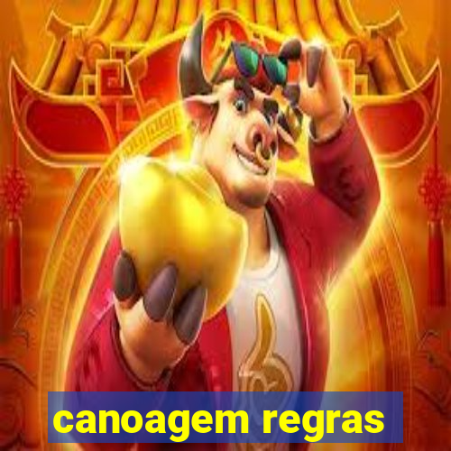 canoagem regras