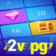 2v pg