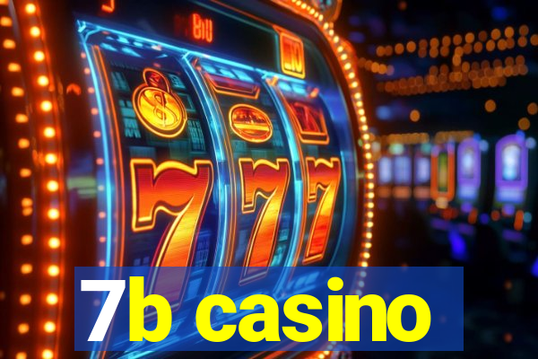 7b casino