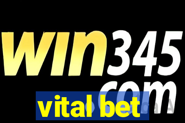 vital bet