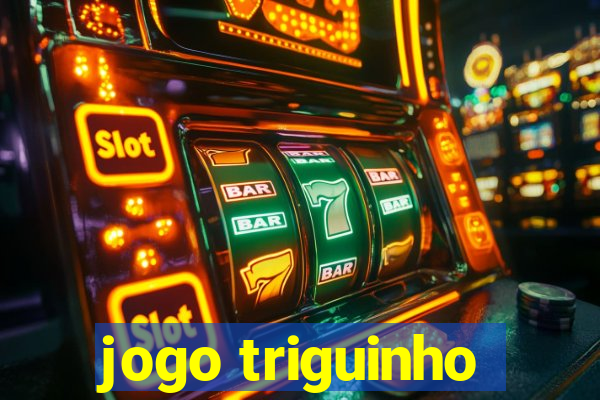 jogo triguinho