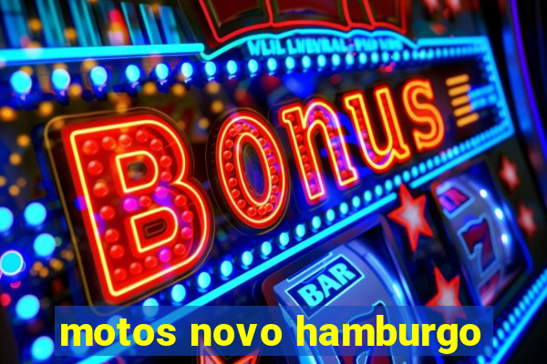 motos novo hamburgo