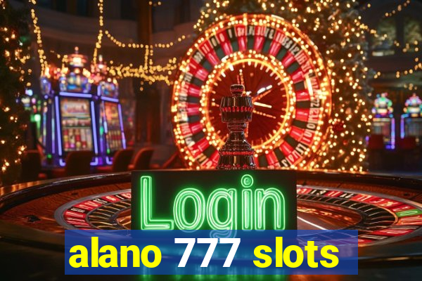 alano 777 slots