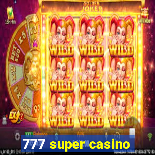 777 super casino