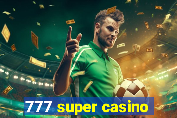 777 super casino