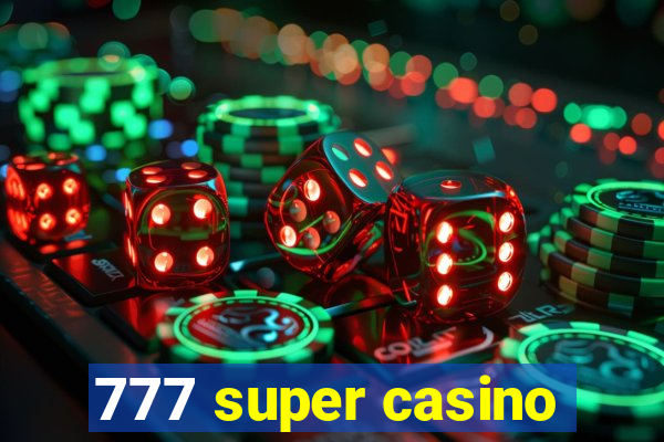 777 super casino