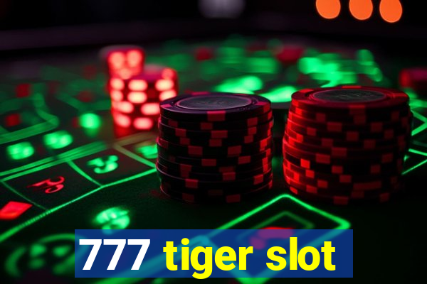 777 tiger slot