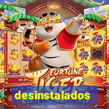 desinstalados