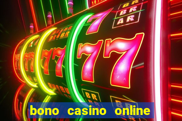 bono casino online sin deposito