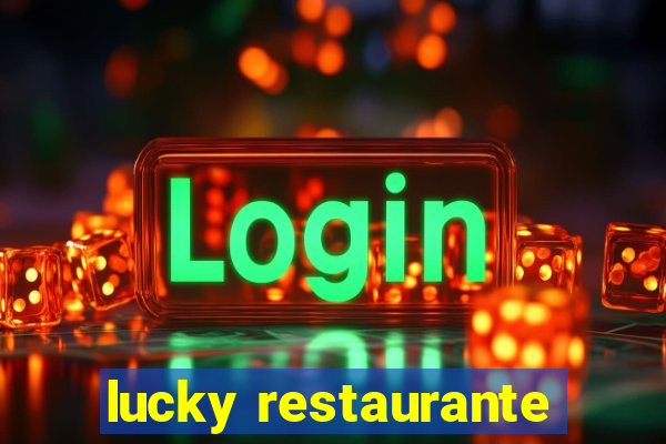 lucky restaurante