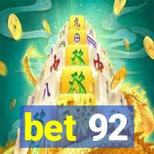 bet 92