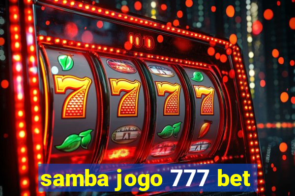 samba jogo 777 bet