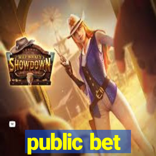 public bet