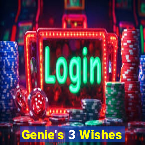 Genie's 3 Wishes