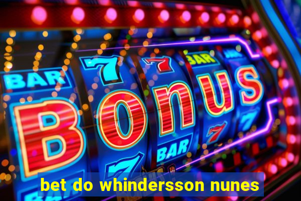 bet do whindersson nunes