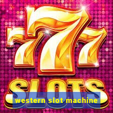 western slot machine