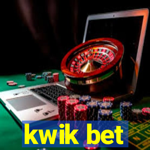 kwik bet