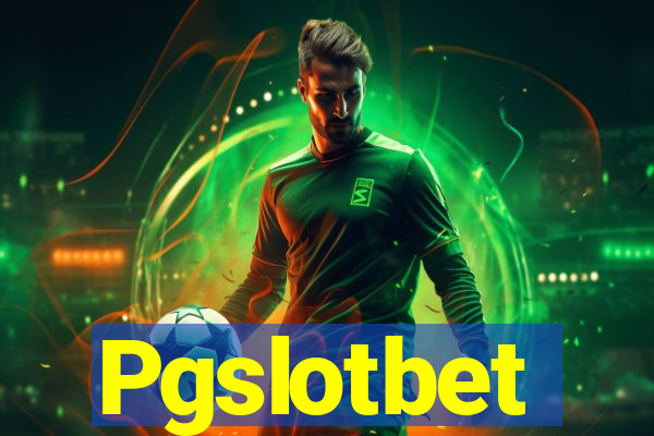 Pgslotbet