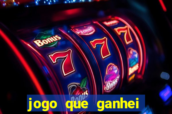 jogo que ganhei dinheiro de verdade