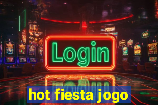 hot fiesta jogo