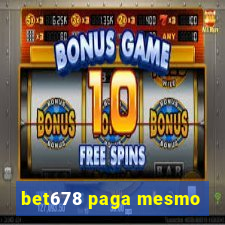 bet678 paga mesmo