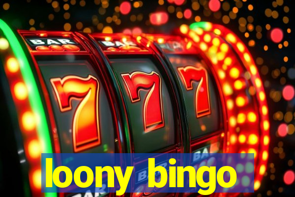 loony bingo