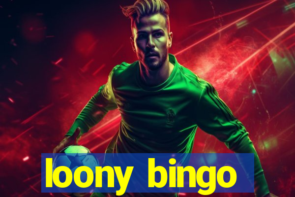 loony bingo