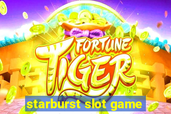 starburst slot game