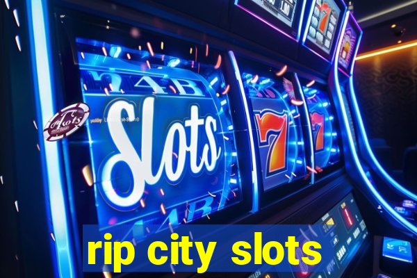 rip city slots