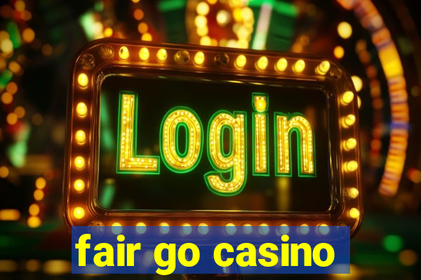 fair go casino