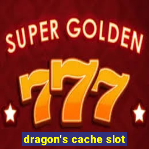 dragon's cache slot