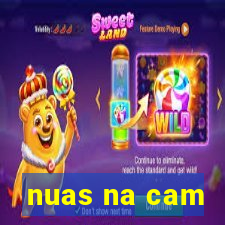 nuas na cam