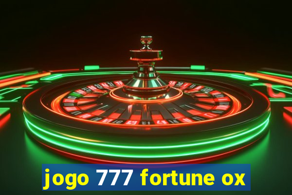 jogo 777 fortune ox