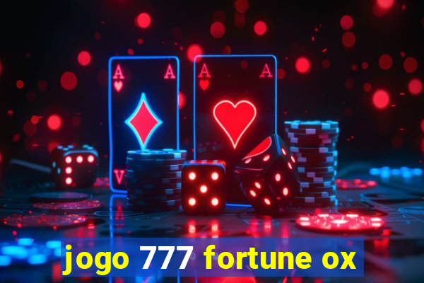 jogo 777 fortune ox